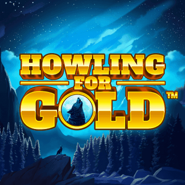 Howling for Gold